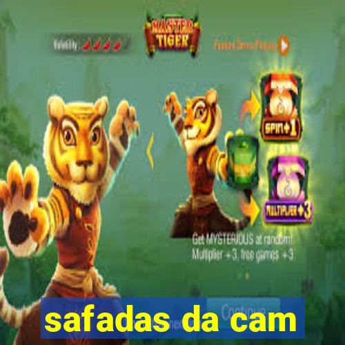 safadas da cam